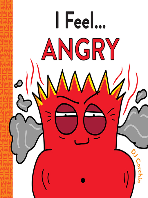 Title details for I Feel... Angry by DJ Corchin - Available